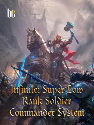 Infinite: Super Low Rank Soldier Commander System